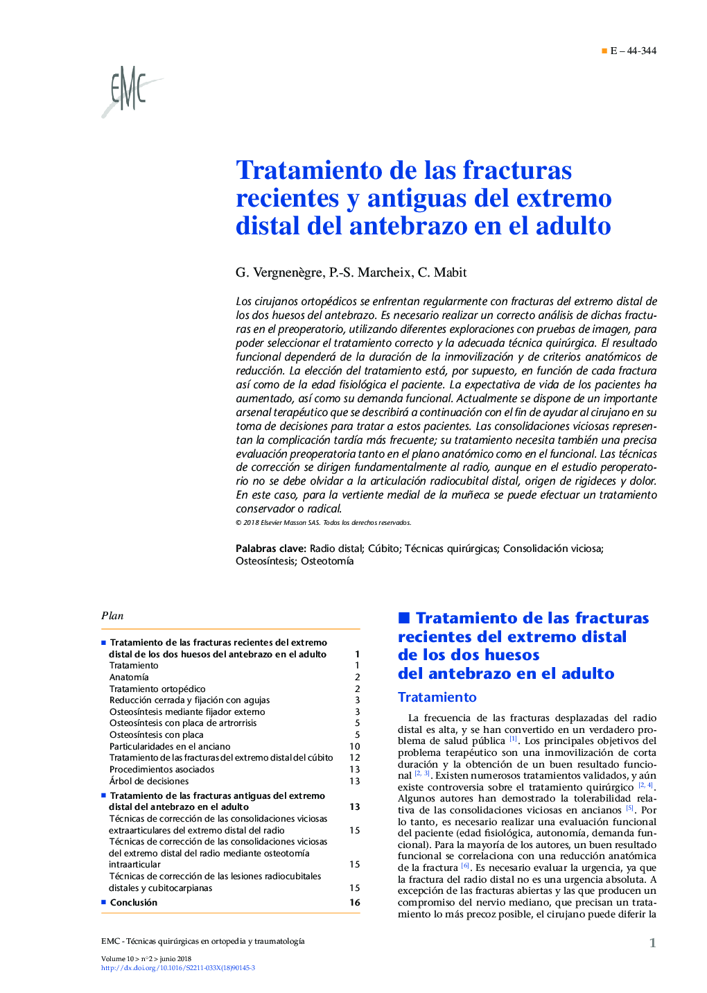 Tratamiento de las fracturas recientes y antiguas del extremo distal del antebrazo en el adulto