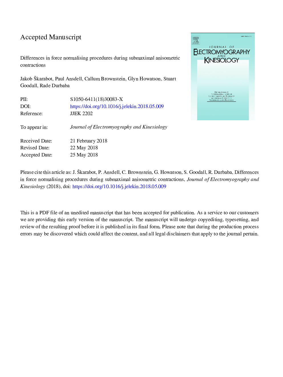 Differences in force normalising procedures during submaximal anisometric contractions