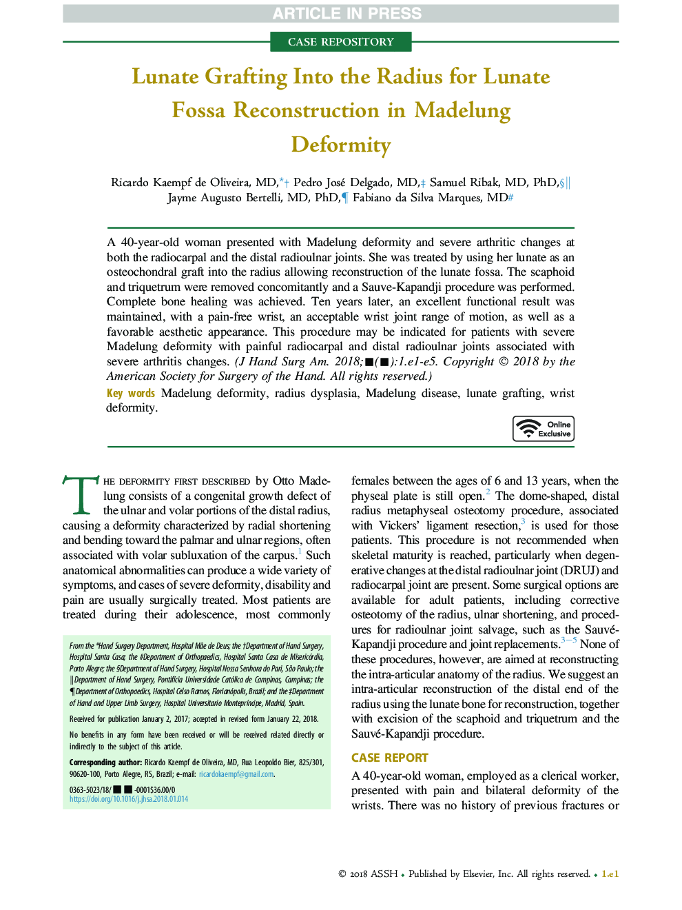 Lunate Grafting Into the Radius for Lunate Fossa Reconstruction in Madelung Deformity