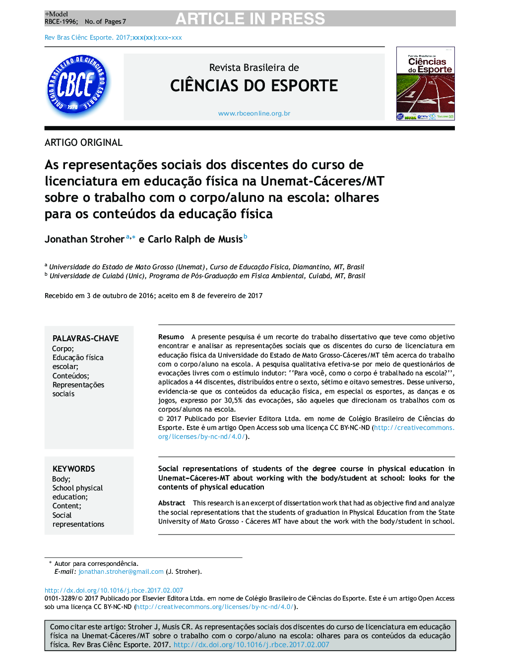 As representaçÃµes sociais dos discentes do curso de licenciatura em educaçÃ£o fÃ­sica na UnematâCáceres/MT sobre o trabalho com o corpo/aluno na escola: olhares para os conteúdos da educaçÃ£o fÃ­sica