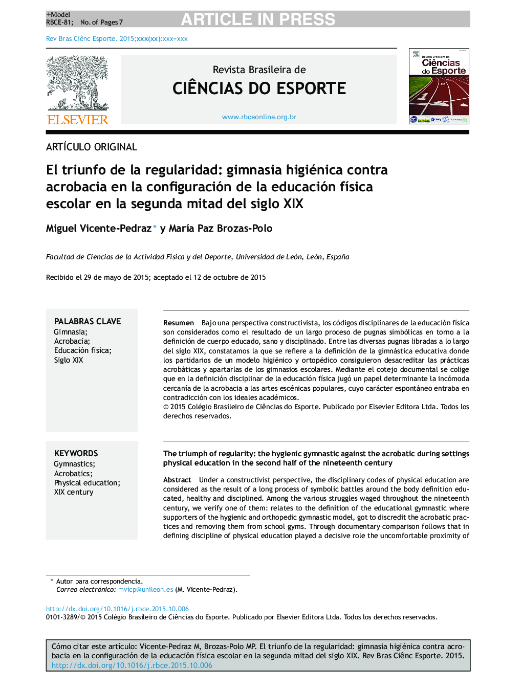 El triunfo de la regularidad: gimnasia higiénica contra acrobacia en la configuración de la educación fÃ­sica escolar en la segunda mitad del siglo XIX