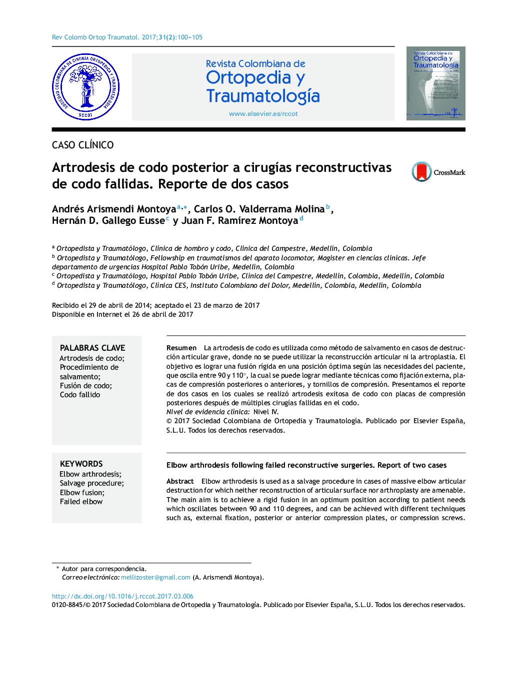 Artrodesis de codo posterior a cirugÃ­as reconstructivas de codo fallidas. Reporte de dos casos