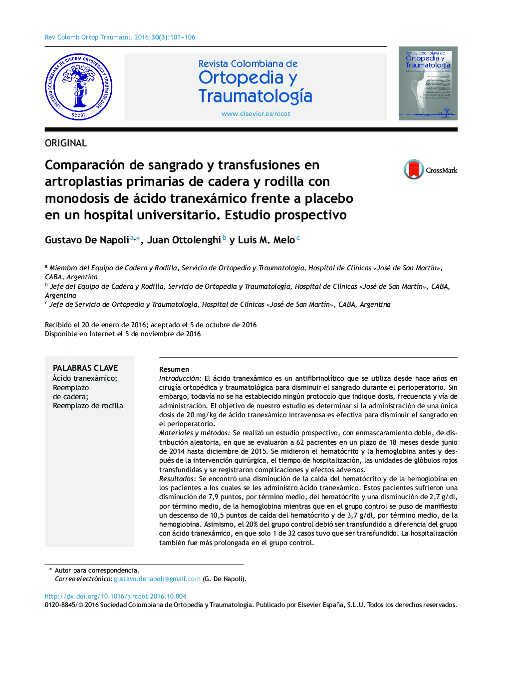 Comparación de sangrado y transfusiones en artroplastias primarias de cadera y rodilla con monodosis de ácido tranexámico frente a placebo en un hospital universitario. Estudio prospectivo