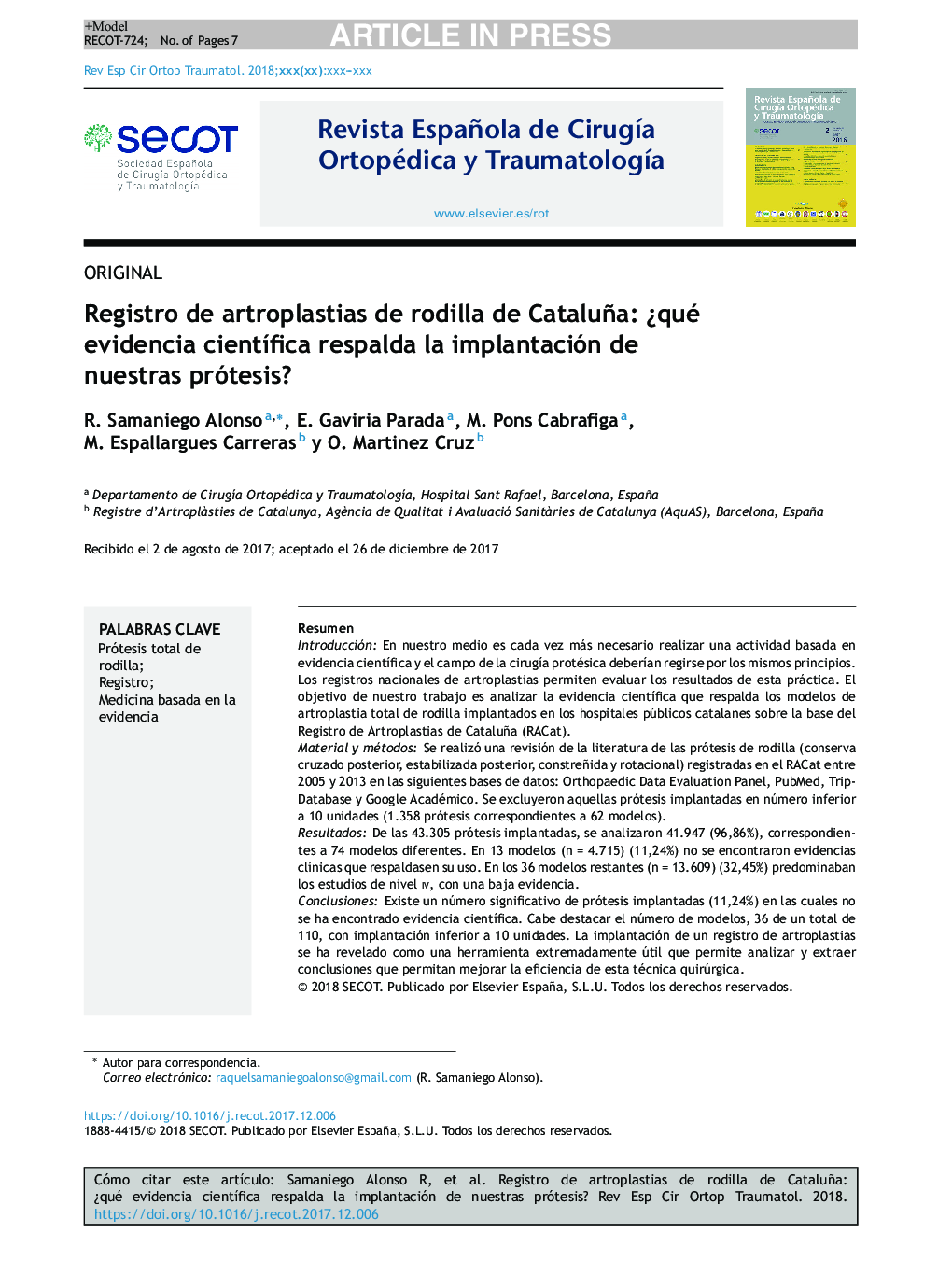 Registro de artroplastias de rodilla de Cataluña: Â¿qué evidencia cientÃ­fica respalda la implantación de nuestras prótesis?