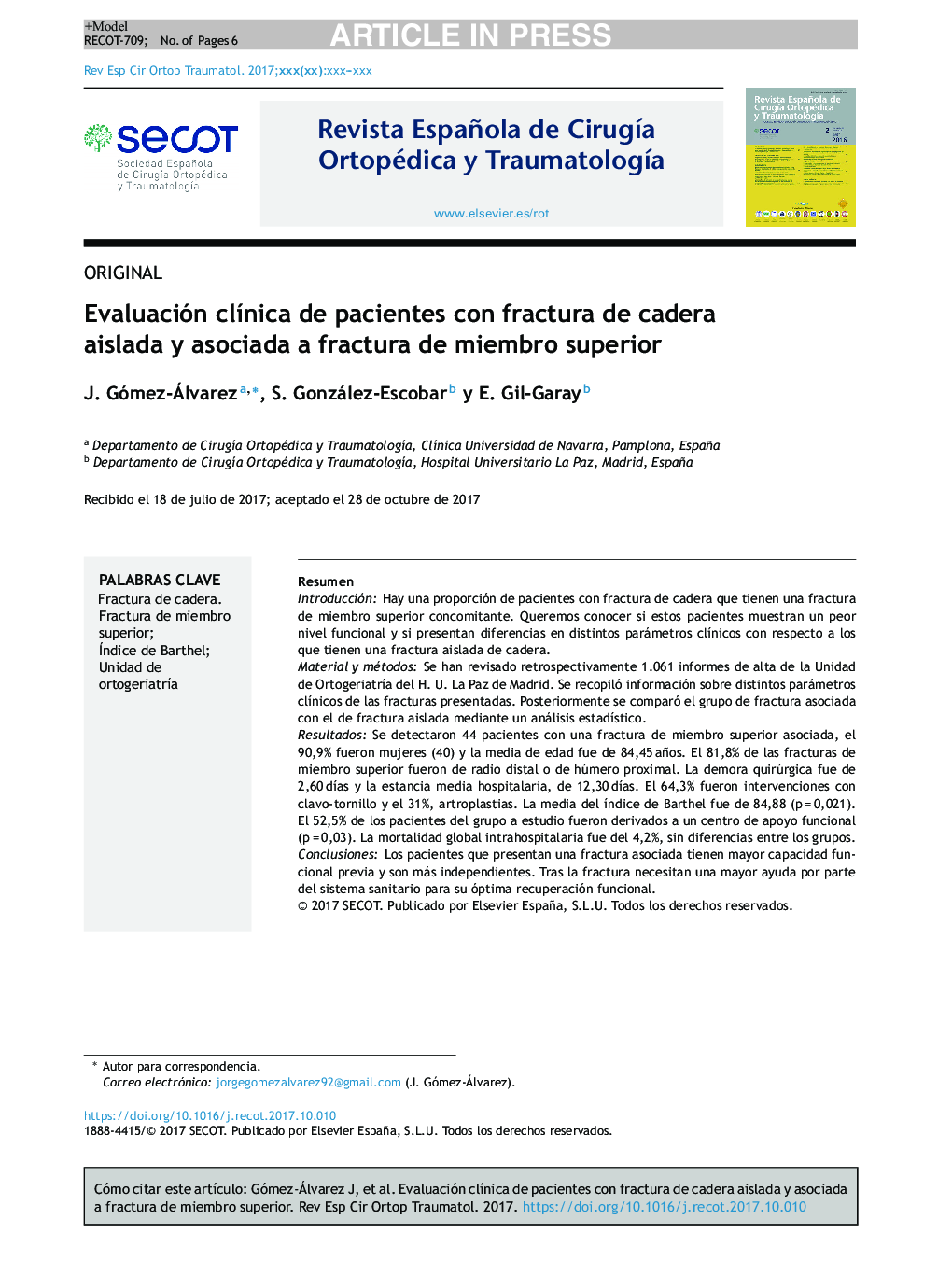 Evaluación clÃ­nica de pacientes con fractura de cadera aislada y asociada a fractura de miembro superior