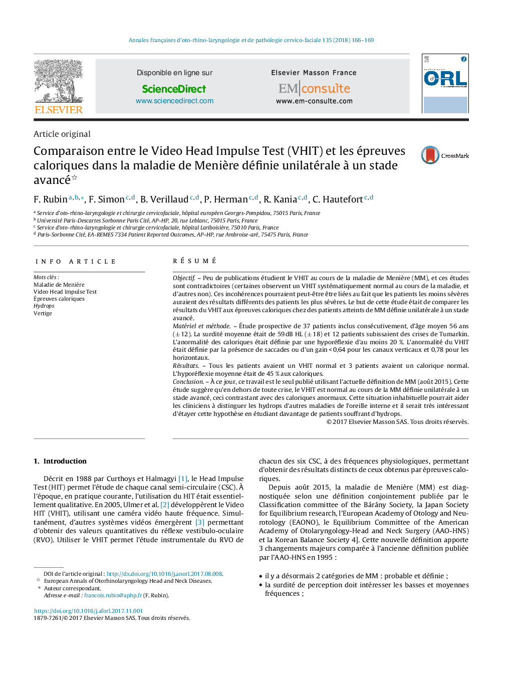 Comparaison entre le Video Head Impulse Test (VHIT) et les épreuves caloriques dans la maladie de MeniÃ¨re définie unilatérale Ã  un stade avancé