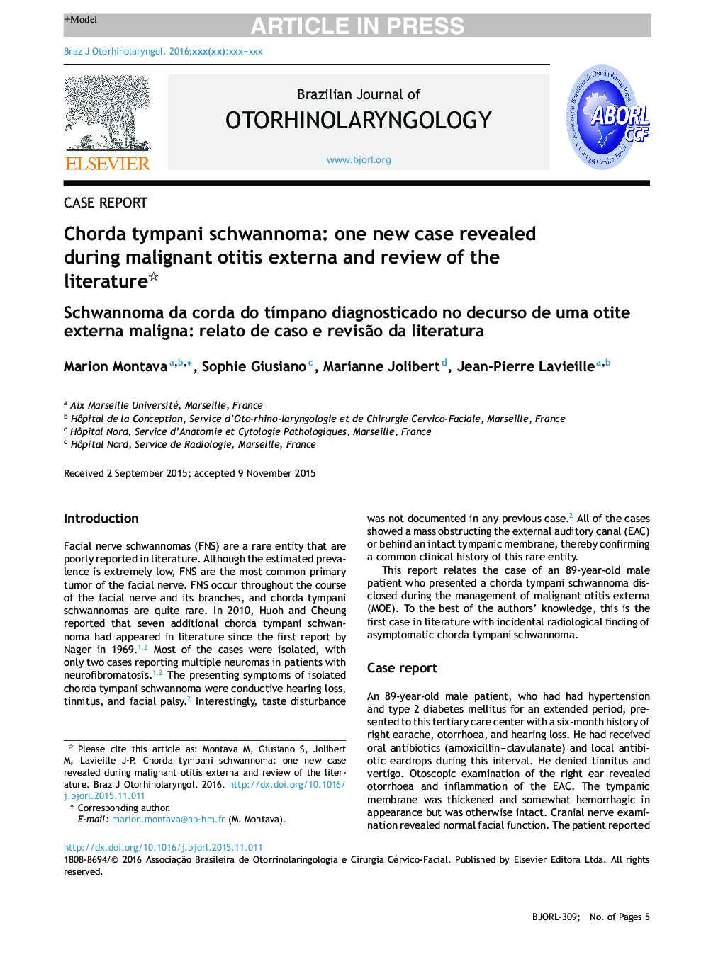 Chorda tympani schwannoma: one new case revealed during malignant otitis externa and review of the literature