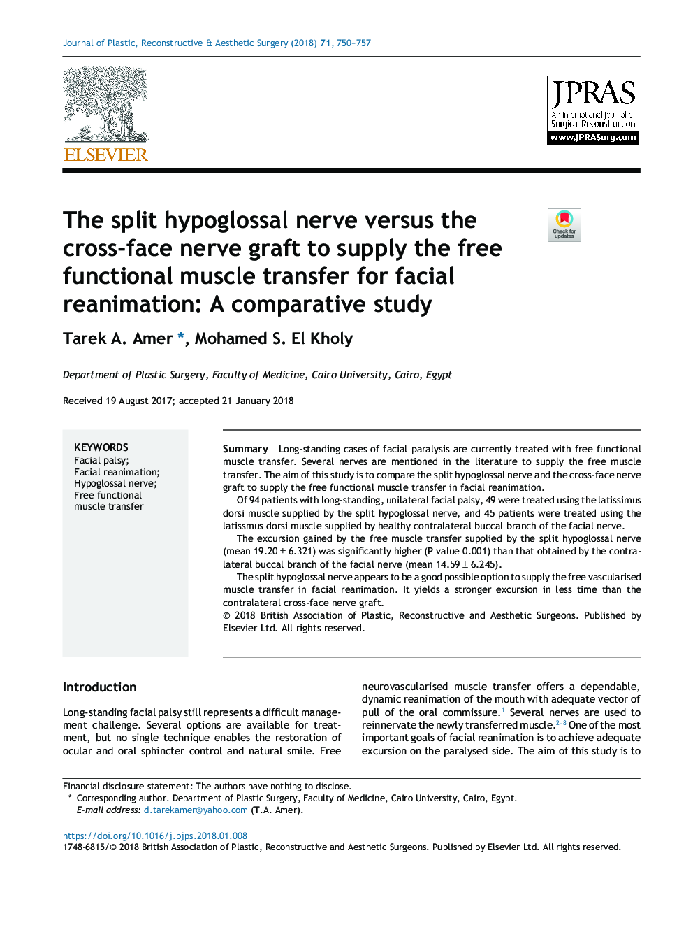 The split hypoglossal nerve versus the cross-face nerve graft to supply the free functional muscle transfer for facial reanimation: A comparative study