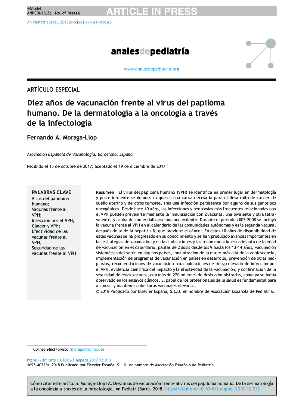 Diez años de vacunación frente al virus del papiloma humano. De la dermatologÃ­a a la oncologÃ­a a través de la infectologÃ­a