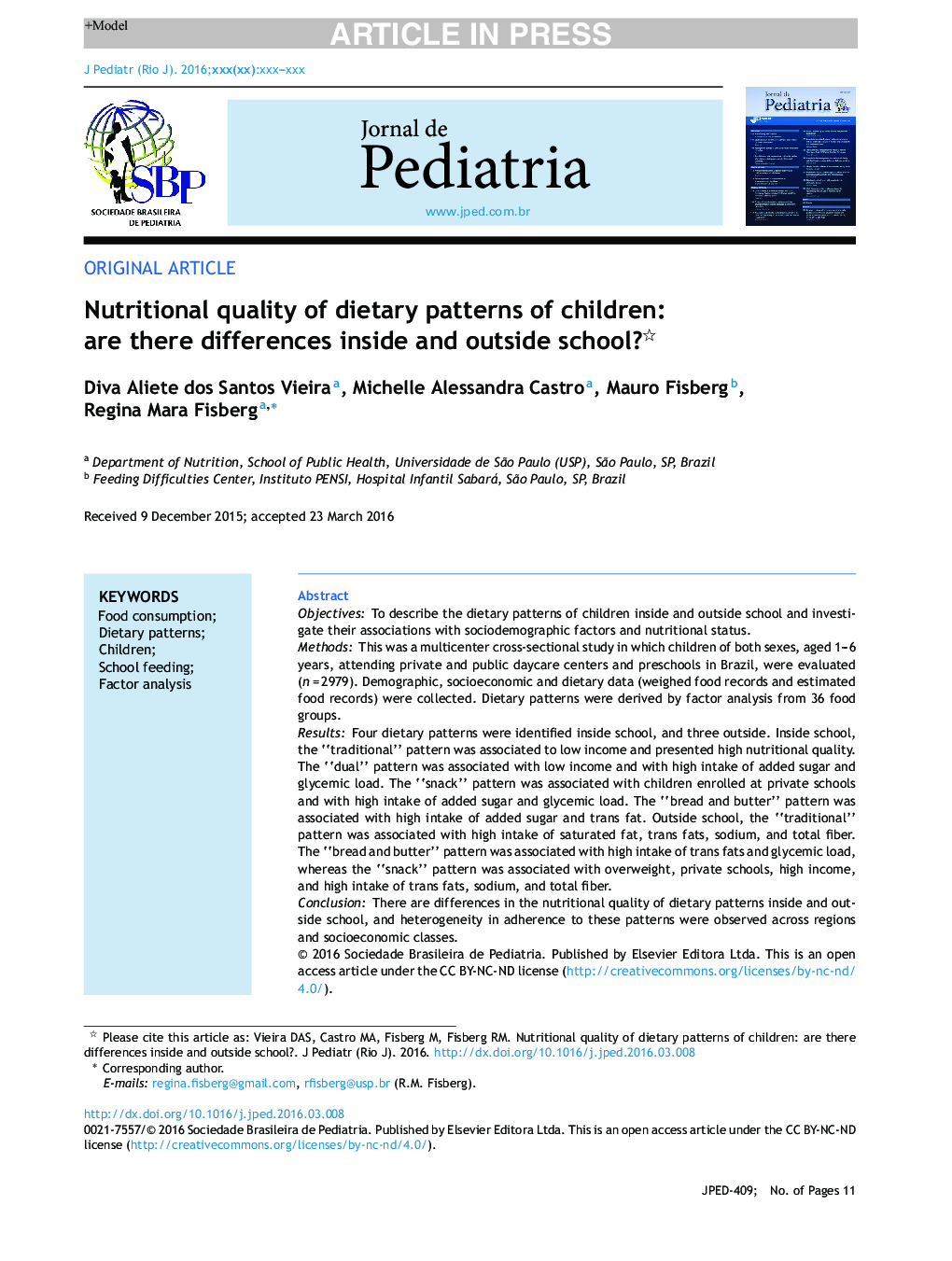 Nutritional quality of dietary patterns of children: are there differences inside and outside school?