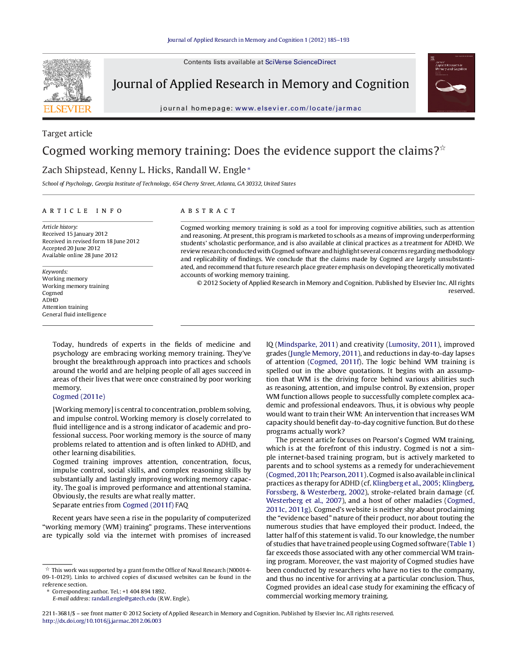 Cogmed working memory training: Does the evidence support the claims? 