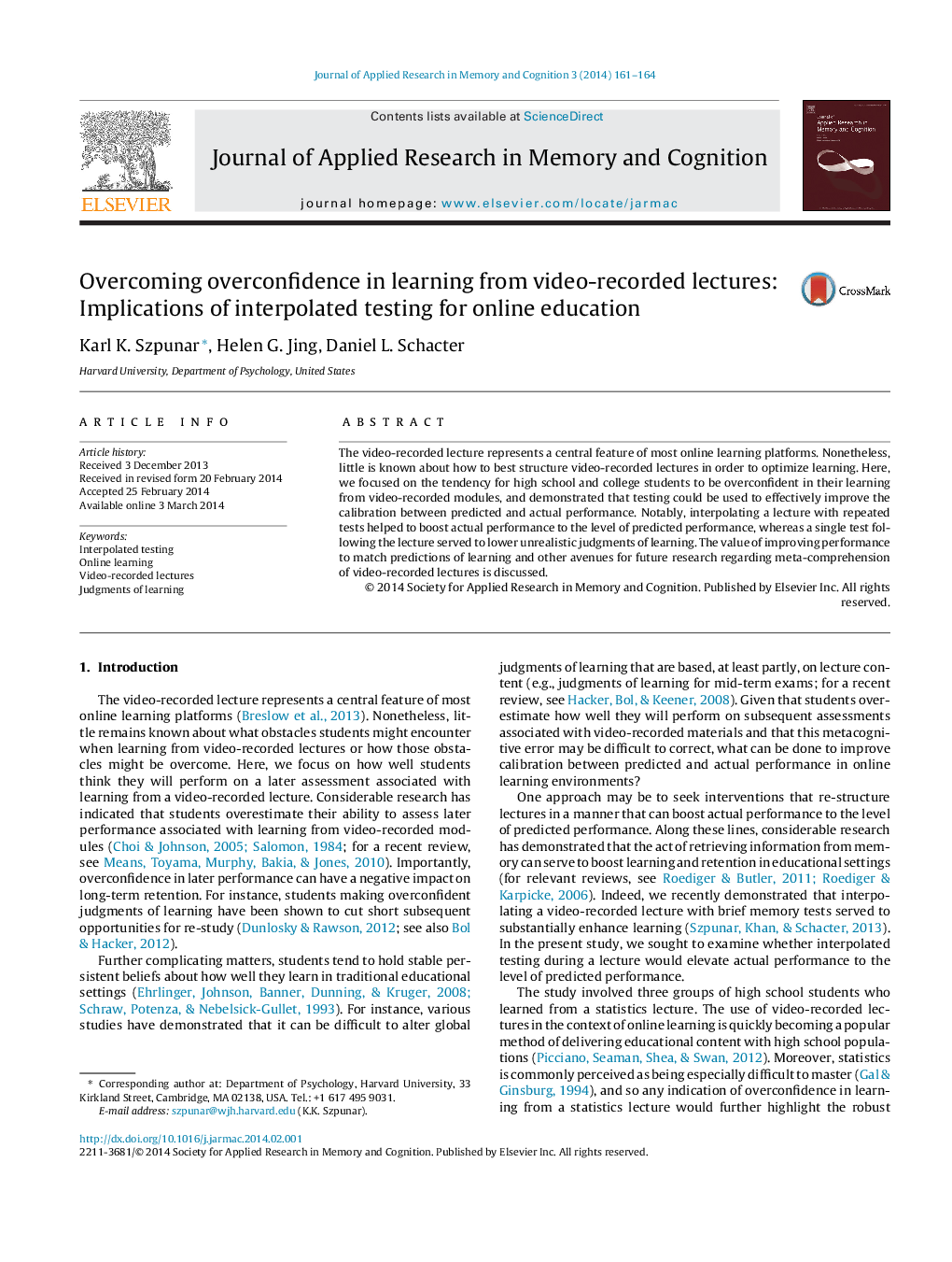 Overcoming overconfidence in learning from video-recorded lectures: Implications of interpolated testing for online education