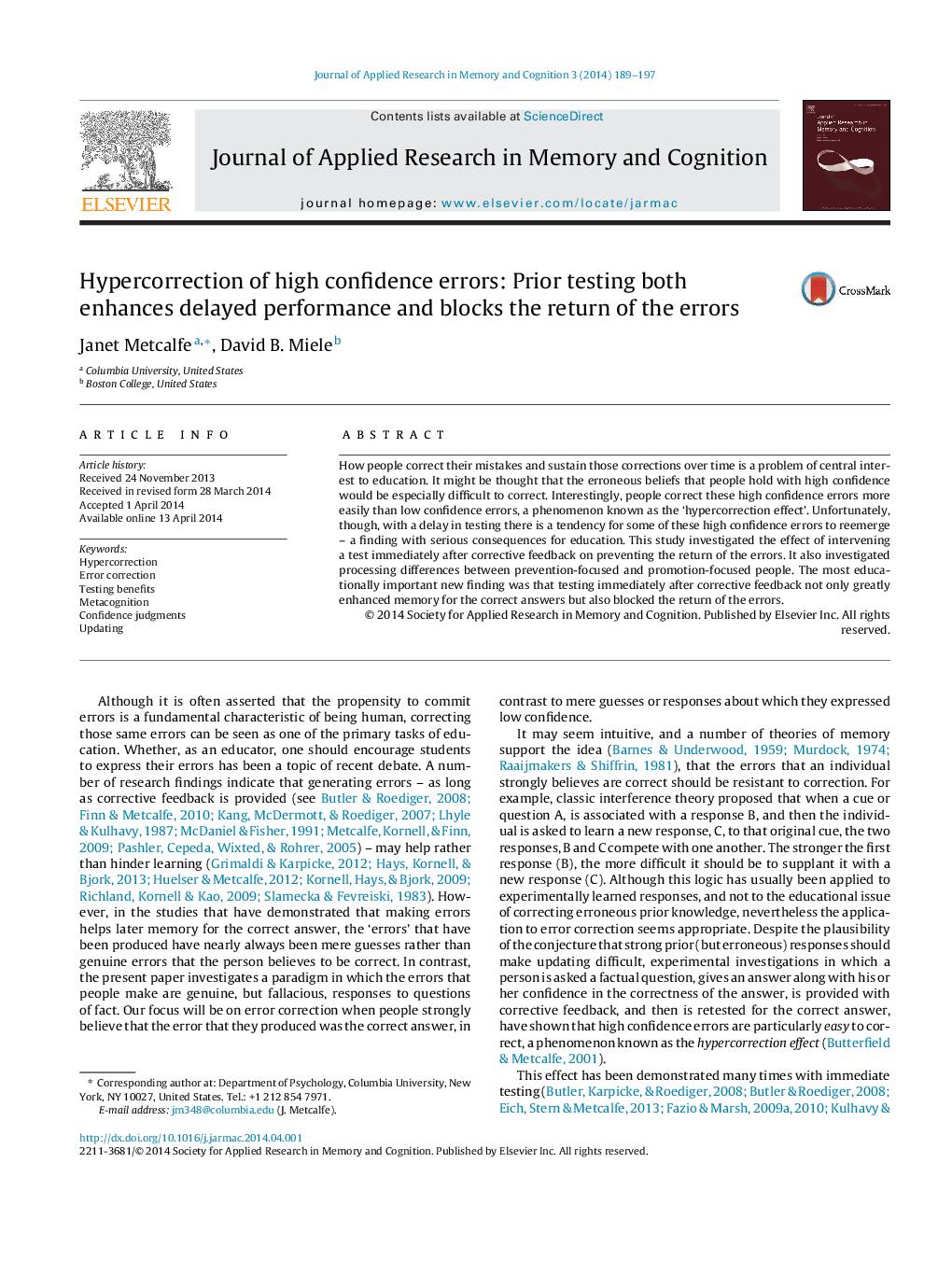 Hypercorrection of high confidence errors: Prior testing both enhances delayed performance and blocks the return of the errors