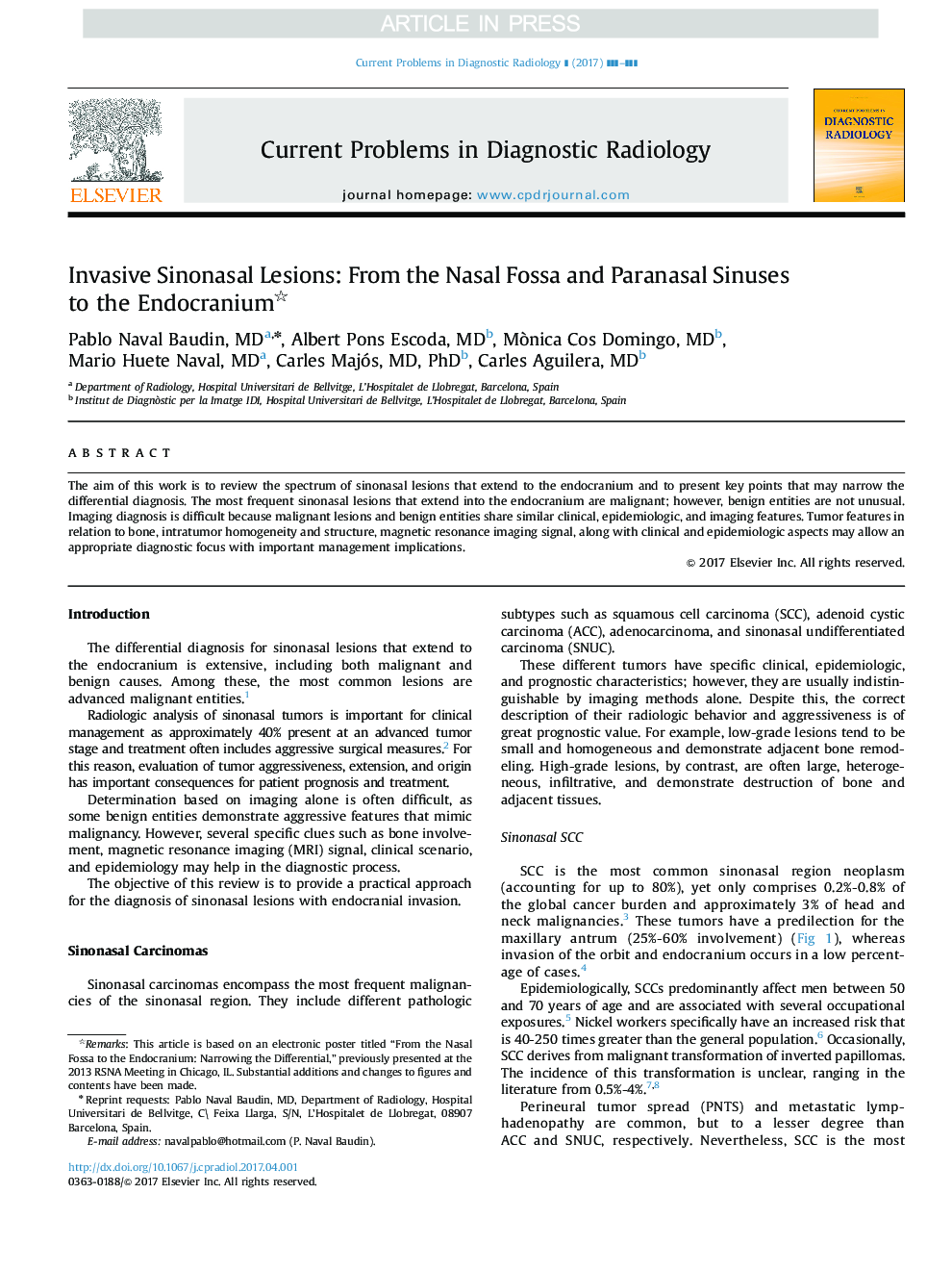 Invasive Sinonasal Lesions: From the Nasal Fossa and Paranasal Sinuses to the Endocranium