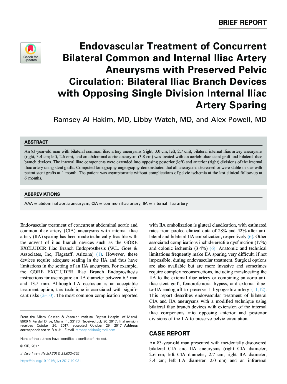 Endovascular Treatment of Concurrent Bilateral Common and Internal Iliac Artery Aneurysms with Preserved Pelvic Circulation: Bilateral Iliac Branch Devices with Opposing Single Division Internal Iliac Artery Sparing