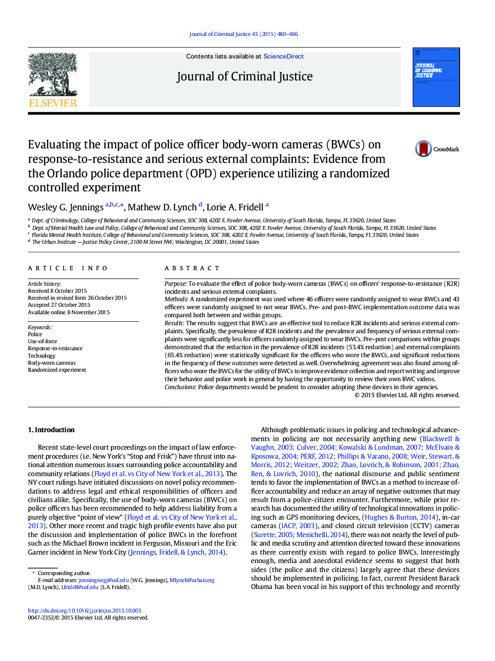 Evaluating the impact of police officer body-worn cameras (BWCs) on response-to-resistance and serious external complaints: Evidence from the Orlando police department (OPD) experience utilizing a randomized controlled experiment