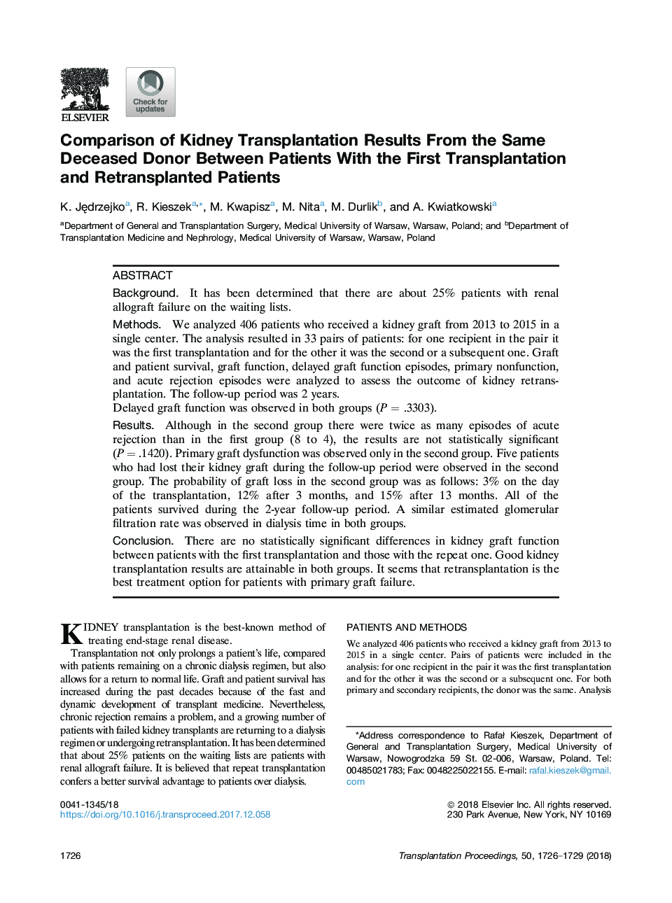 Comparison of Kidney Transplantation Results From the Same Deceased Donor Between Patients With the First Transplantation and Retransplanted Patients