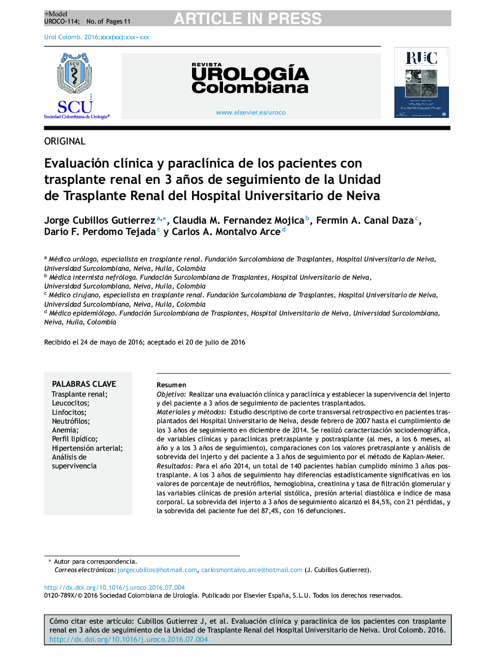 Evaluación clÃ­nica y paraclÃ­nica de los pacientes con trasplante renal en 3 años de seguimiento de la Unidad de Trasplante Renal del Hospital Universitario de Neiva