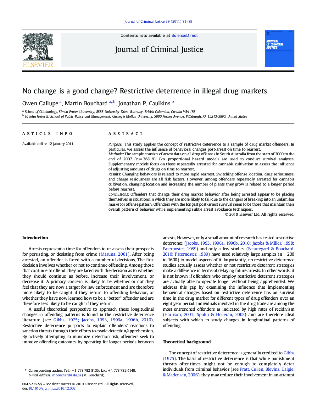 No change is a good change? Restrictive deterrence in illegal drug markets