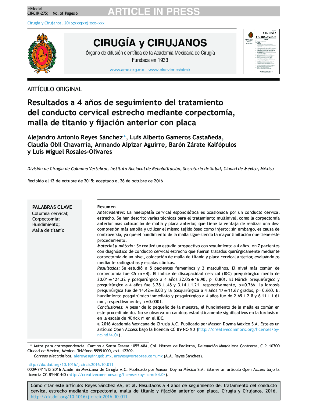 Resultados a 4 años de seguimiento del tratamiento del conducto cervical estrecho mediante corpectomÃ­a, malla de titanio y fijación anterior con placa