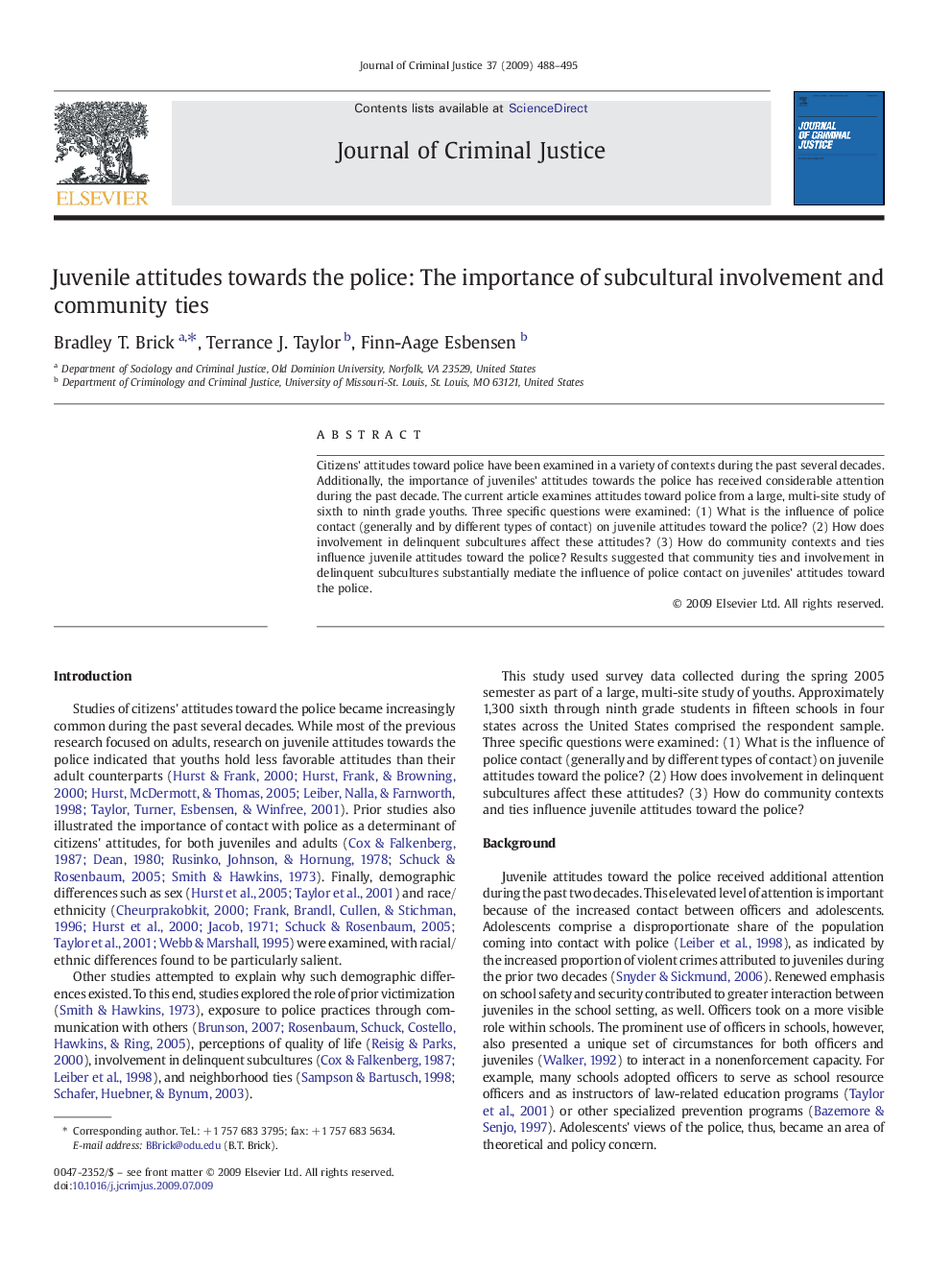 Juvenile attitudes towards the police: The importance of subcultural involvement and community ties