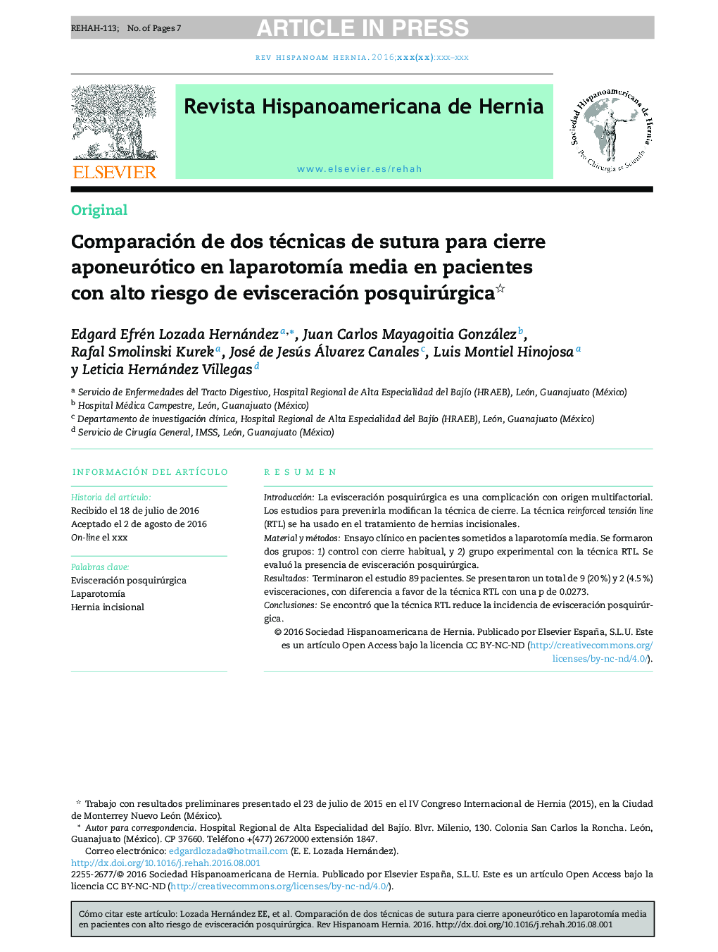 Comparación de dos técnicas de sutura para cierre aponeurótico en laparotomÃ­a media en pacientes con alto riesgo de evisceración posquirúrgica