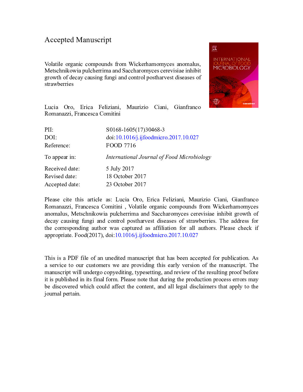 Volatile organic compounds from Wickerhamomyces anomalus, Metschnikowia pulcherrima and Saccharomyces cerevisiae inhibit growth of decay causing fungi and control postharvest diseases of strawberries