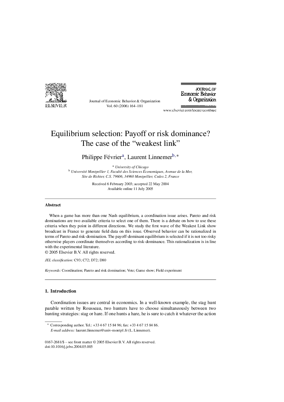 Equilibrium selection: Payoff or risk dominance?: The case of the “weakest link”