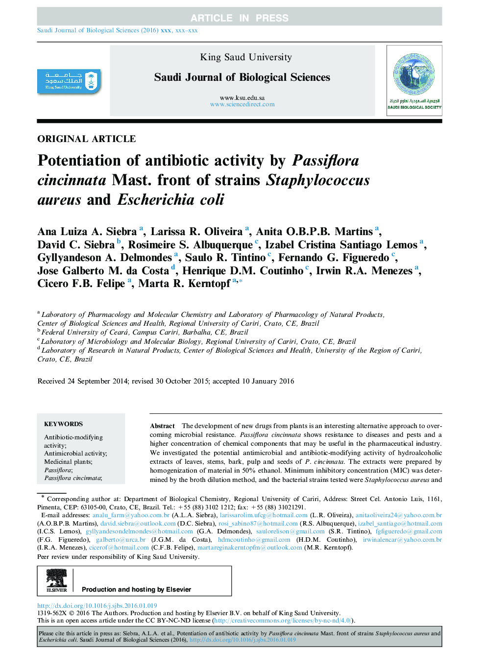 Potentiation of antibiotic activity by Passiflora cincinnata Mast. front of strains Staphylococcus aureus and Escherichia coli