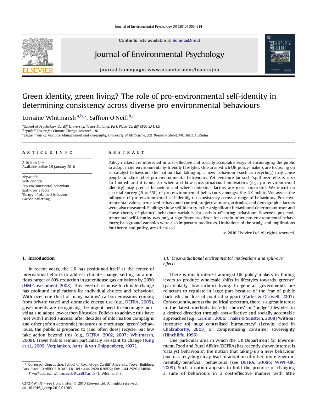 Green identity, green living? The role of pro-environmental self-identity in determining consistency across diverse pro-environmental behaviours