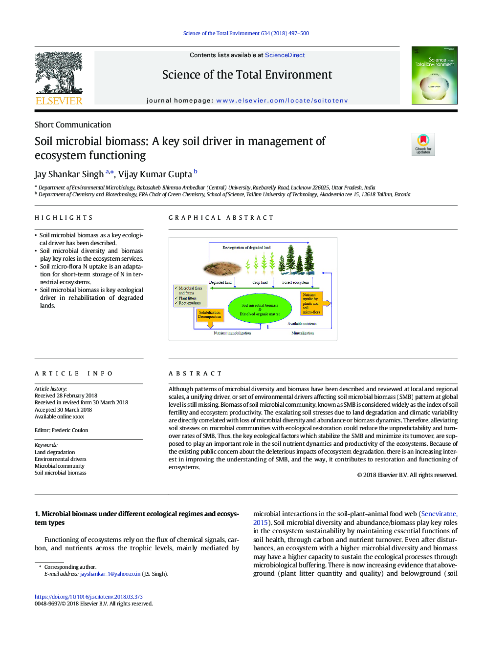 Soil microbial biomass: A key soil driver in management of ecosystem functioning