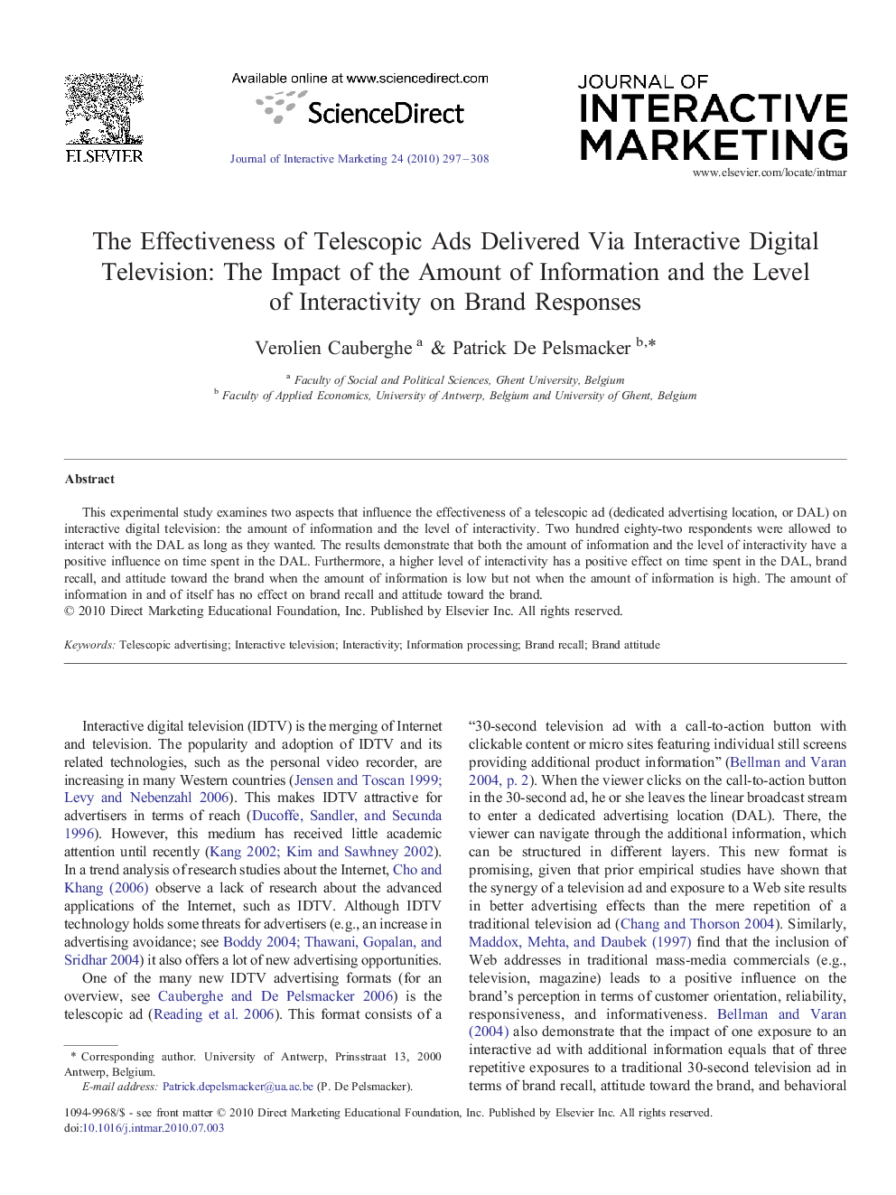 The Effectiveness of Telescopic Ads Delivered Via Interactive Digital Television: The Impact of the Amount of Information and the Level of Interactivity on Brand Responses