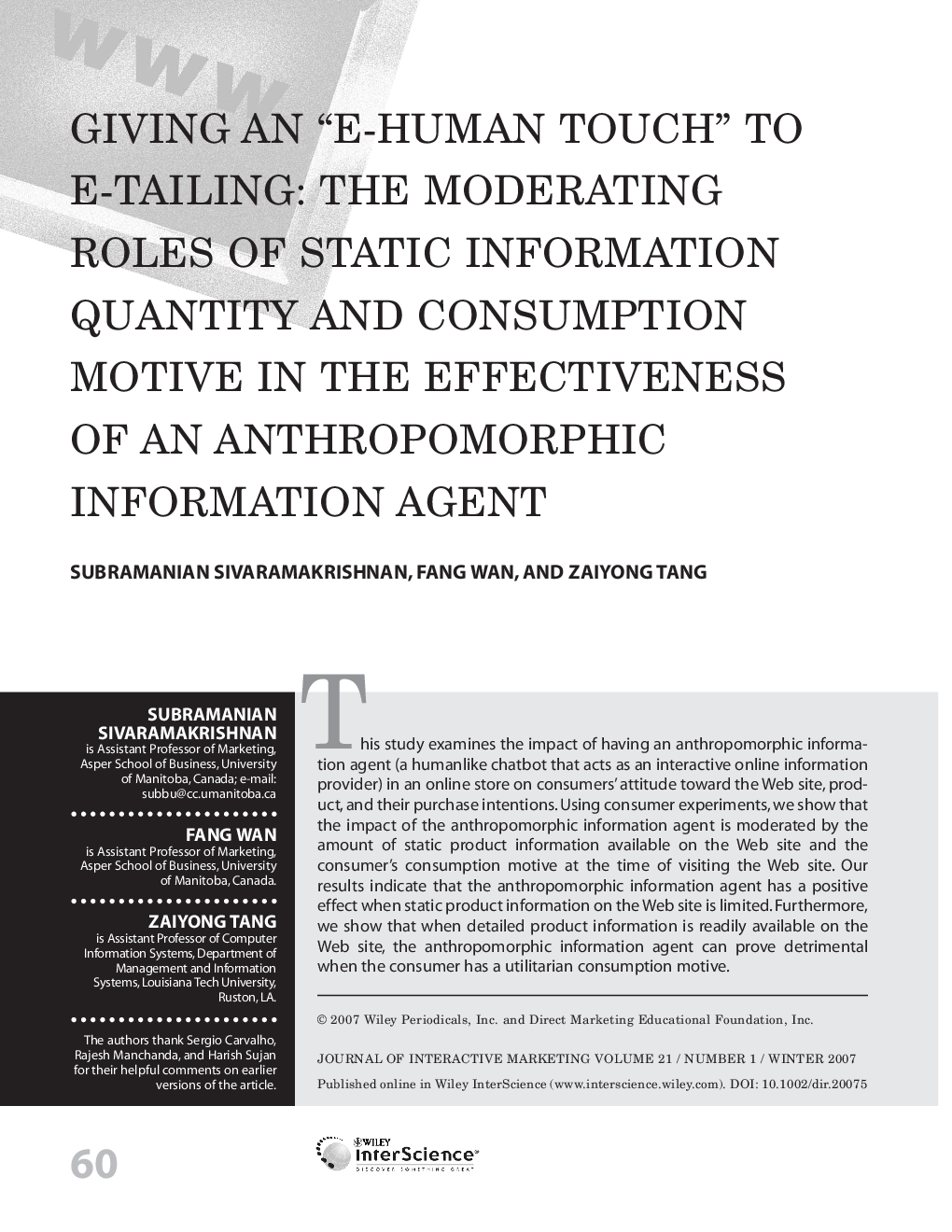 Giving an “e-human touch” to e-tailing: The moderating roles of static information quantity and consumption motive in the effectiveness of an anthropomorphic information agent