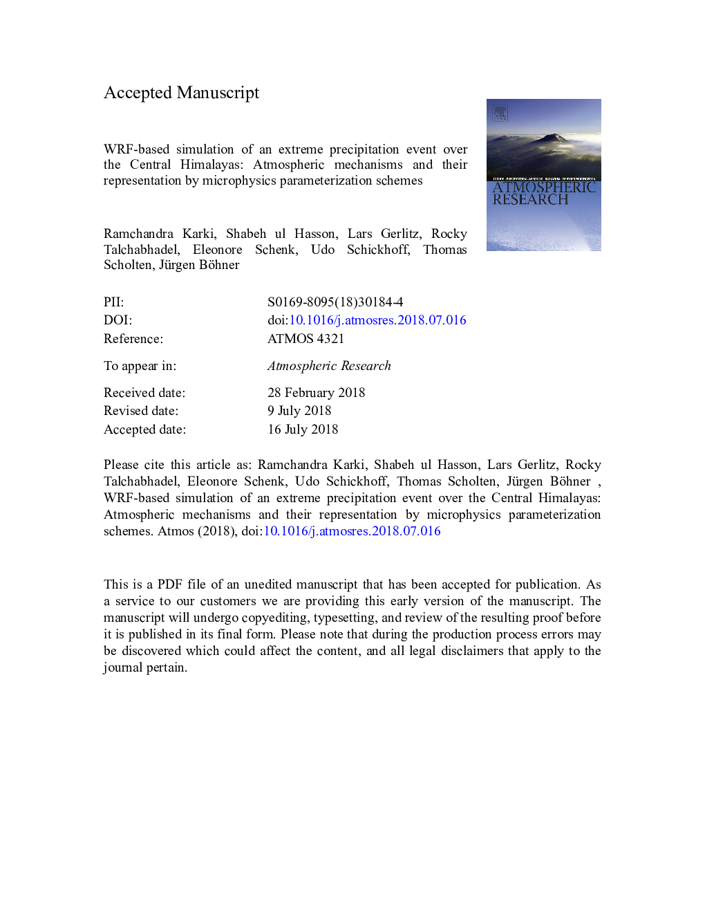 WRF-based simulation of an extreme precipitation event over the Central Himalayas: Atmospheric mechanisms and their representation by microphysics parameterization schemes