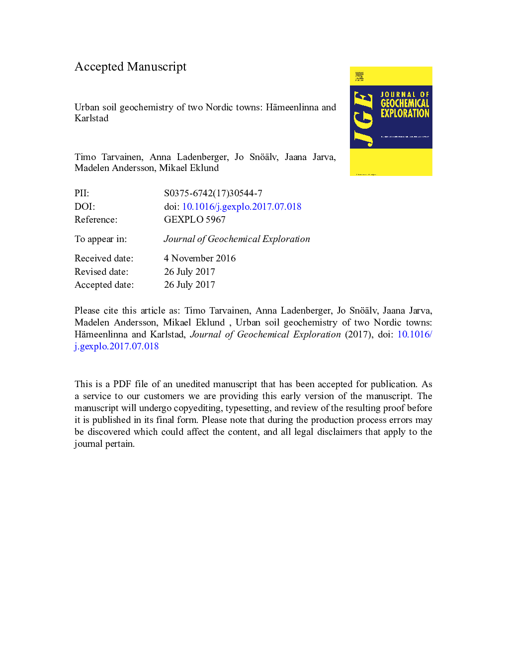 عکس صفحه اول مقاله: Urban soil geochemistry of two Nordic towns: Hämeenlinna and Karlstad Urban soil geochemistry of two Nordic towns: Hämeenlinna and Karlstad