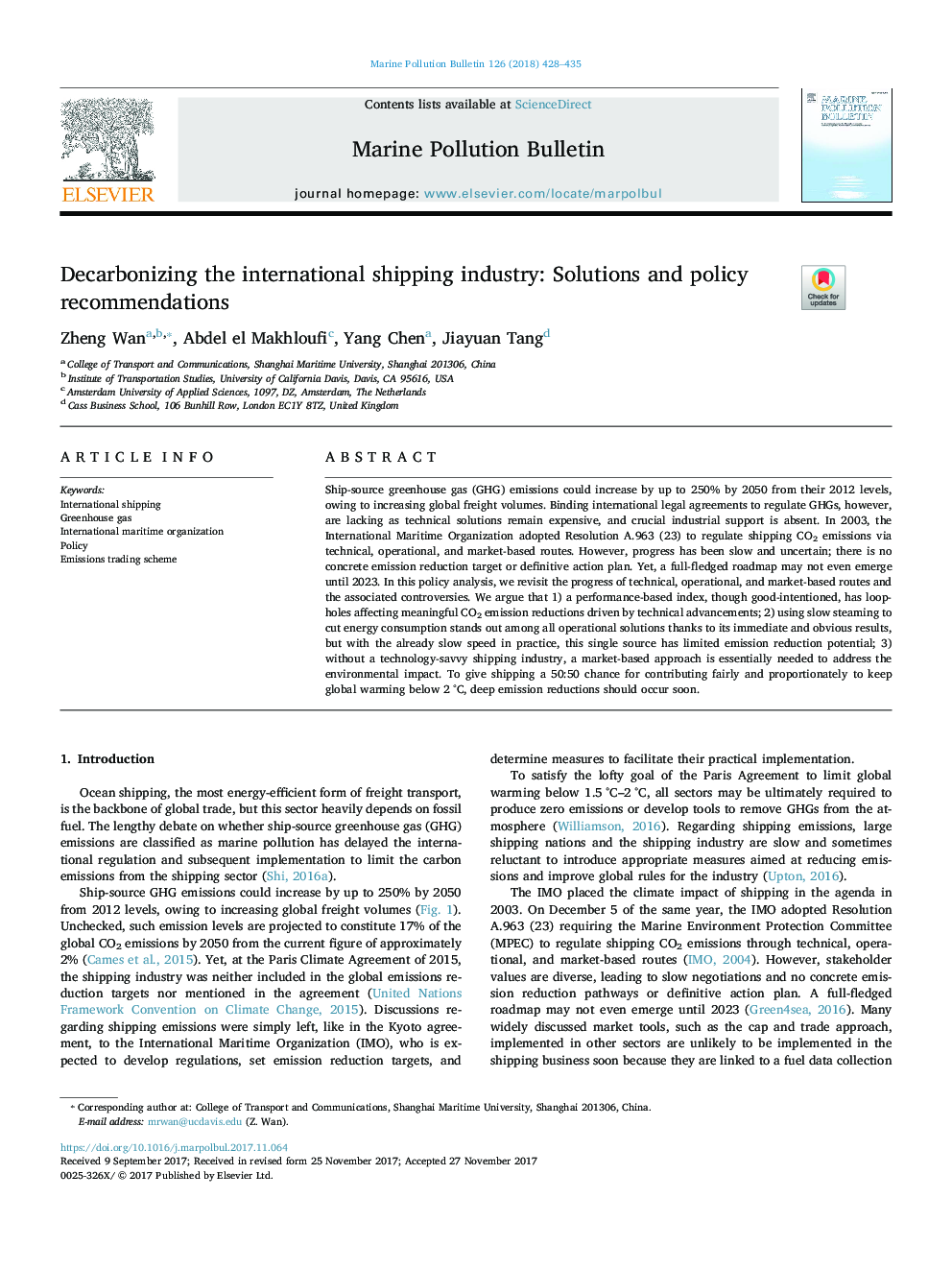 Decarbonizing the international shipping industry: Solutions and policy recommendations