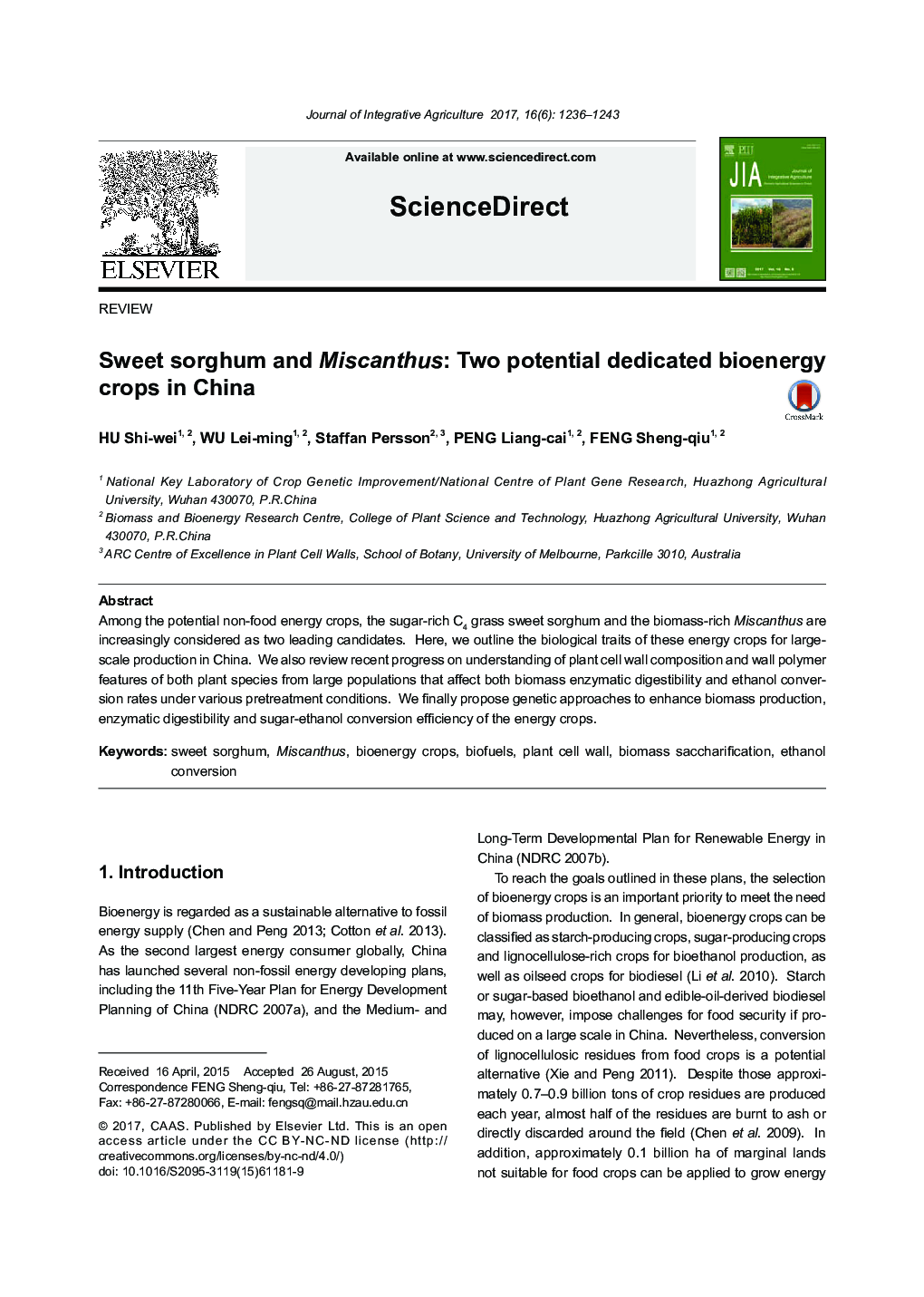 Sweet sorghum and Miscanthus: Two potential dedicated bioenergy crops in China