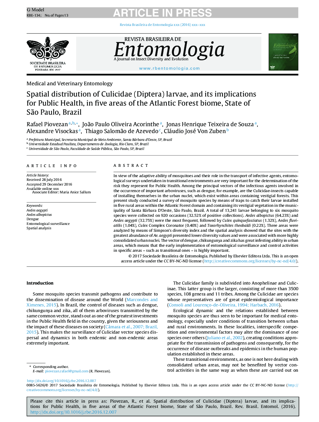 Spatial distribution of Culicidae (Diptera) larvae, and its implications for Public Health, in five areas of the Atlantic Forest biome, State of SÃ£o Paulo, Brazil