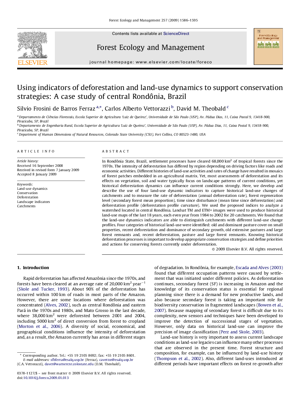 Using indicators of deforestation and land-use dynamics to support conservation strategies: A case study of central Rondônia, Brazil