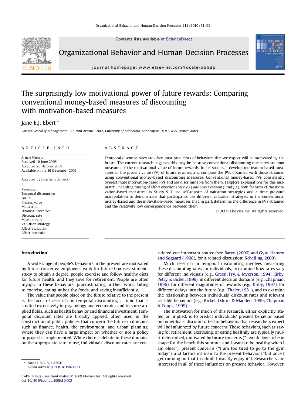 The surprisingly low motivational power of future rewards: Comparing conventional money-based measures of discounting with motivation-based measures