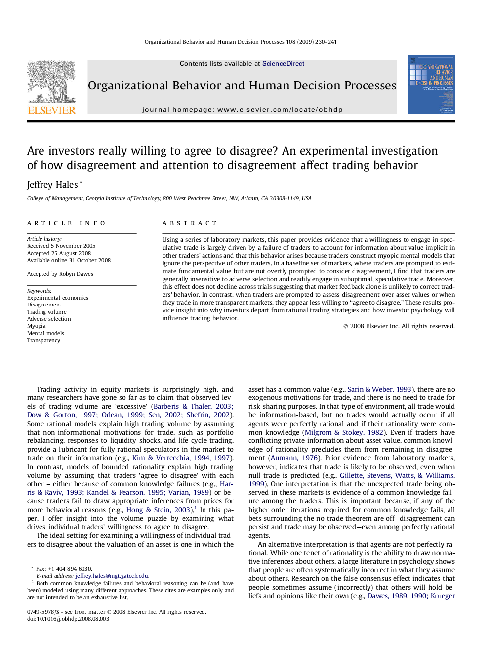 Are investors really willing to agree to disagree? An experimental investigation of how disagreement and attention to disagreement affect trading behavior