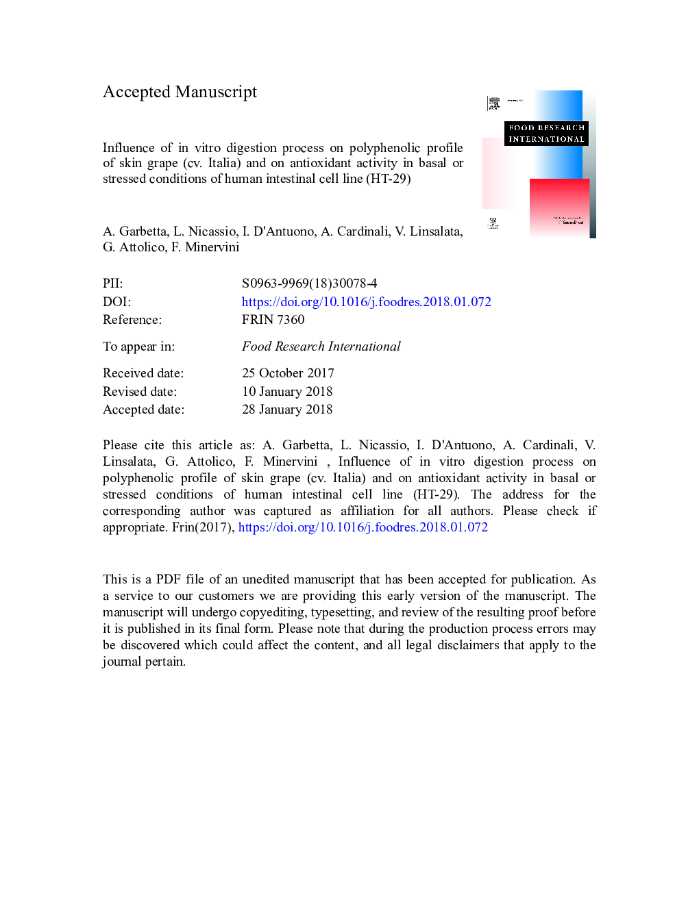 عکس صفحه اول مقاله: Influence of in vitro digestion process on polyphenolic profile of skin grape (cv. Italia) and on antioxidant activity in basal or stressed conditions of human intestinal cell line (HT-29) Influence of in vitro digestion process on polyphenolic profile of skin grape (cv. Italia) and on antioxidant activity in basal or stressed conditions of human intestinal cell line (HT-29)