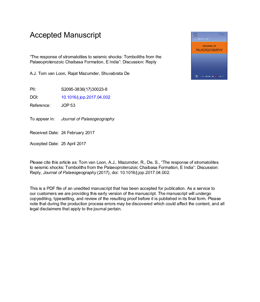 “The response of stromatolites to seismic shocks: Tomboliths from the Palaeoproterozoic Chaibasa Formation, EÂ India”: Reply