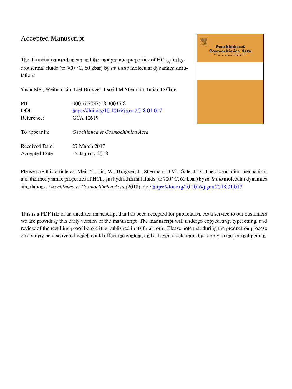 The dissociation mechanism and thermodynamic properties of HCl(aq) in hydrothermal fluids (to 700â¯Â°C, 60 kbar) by ab initio molecular dynamics simulations