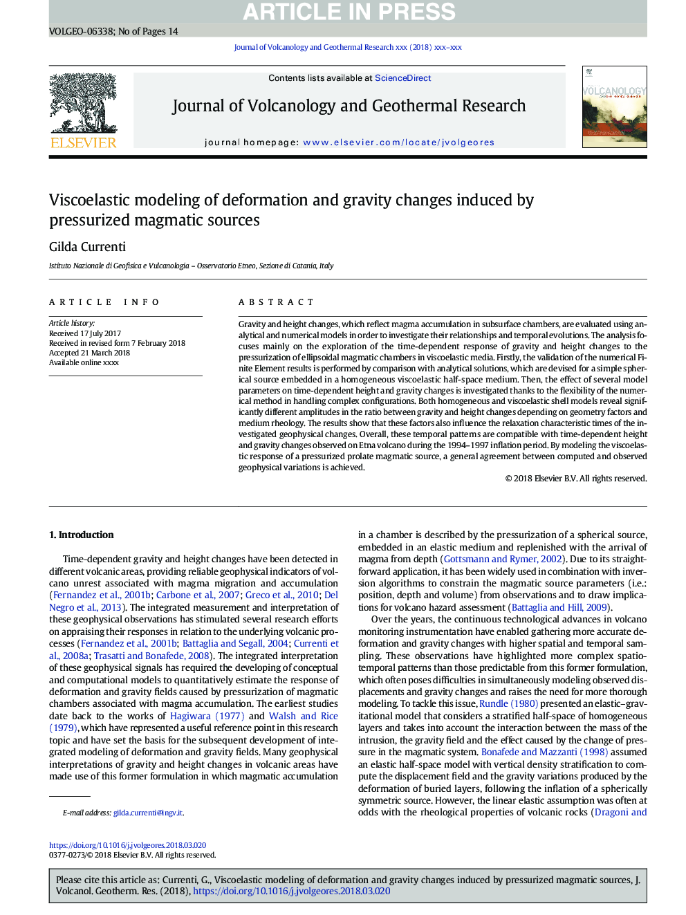 Viscoelastic modeling of deformation and gravity changes induced by pressurized magmatic sources