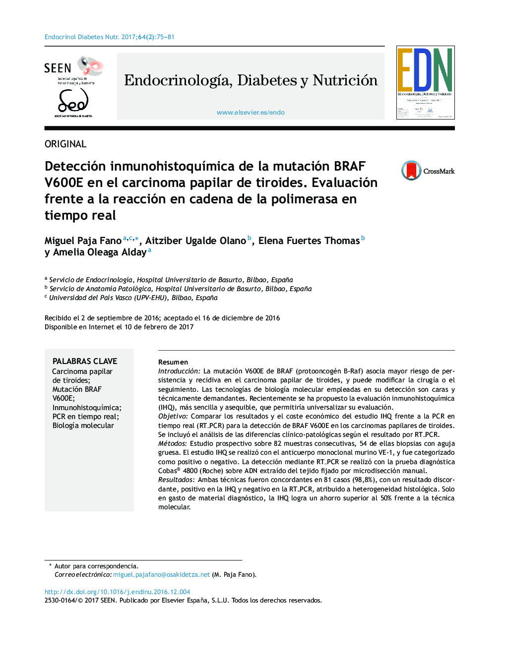 Detección inmunohistoquÃ­mica de la mutación BRAF V600E en el carcinoma papilar de tiroides. Evaluación frente a la reacción en cadena de la polimerasa en tiempo real