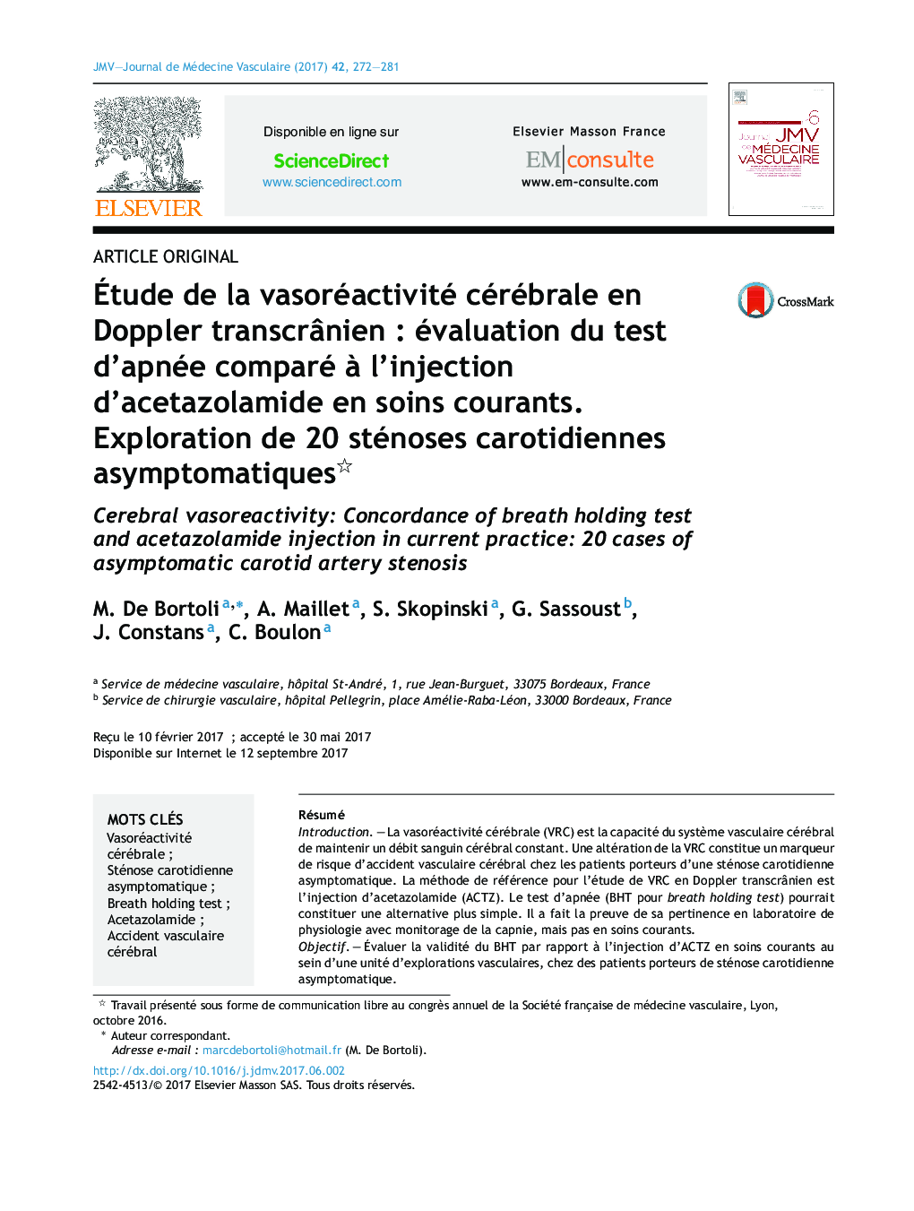Ãtude de la vasoréactivité cérébrale en Doppler transcrÃ¢nienÂ : évaluation du test d'apnée comparé Ã  l'injection d'acetazolamide en soins courants. Exploration de 20Â sténoses carotidiennes asymptomatiques