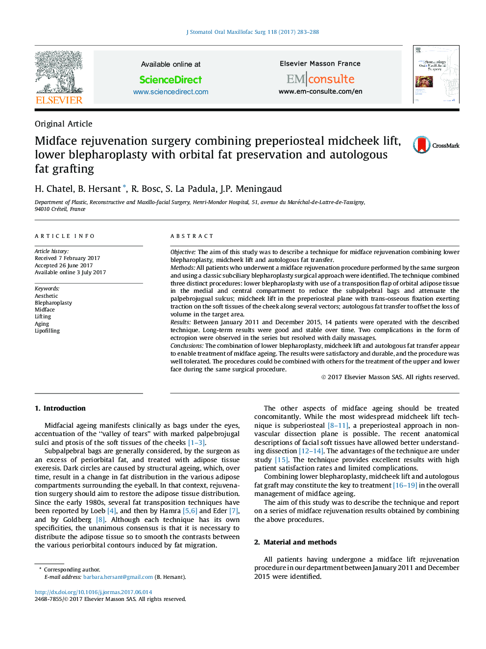 Midface rejuvenation surgery combining preperiosteal midcheek lift, lower blepharoplasty with orbital fat preservation and autologous fat grafting