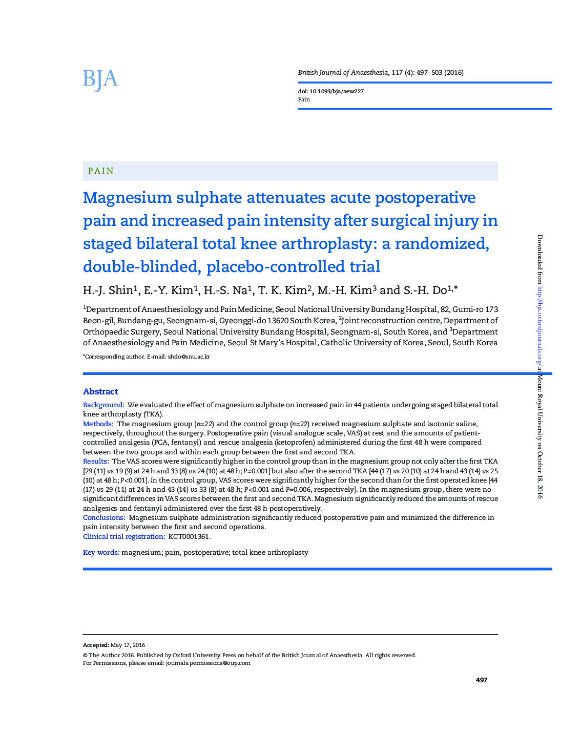 Magnesium sulphate attenuates acute postoperative pain and increased pain intensity after surgical injury in staged bilateral total knee arthroplasty: a randomized, double-blinded, placebo-controlled trial