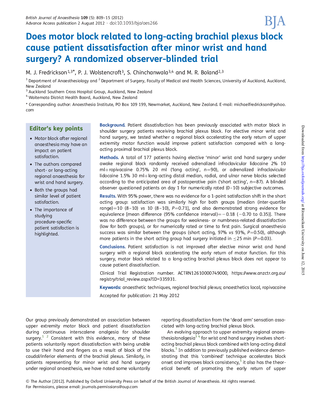 Does motor block related to long-acting brachial plexus block cause patient dissatisfaction after minor wrist and hand surgery? A randomized observer-blinded trial